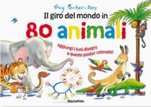Il giro del mondo in 80 animali