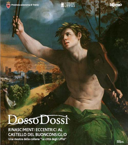 Dosso Dossi - Rinascimenti eccentrici al Castello del Buonconsiglio (manifesto)