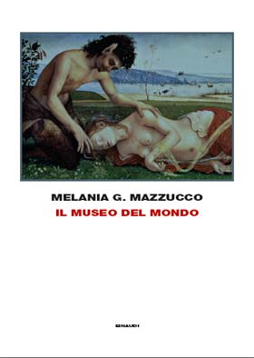 Melania mazzucco-il museo del mondo