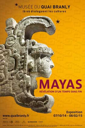 Locandina dell'esposizione MAYAS, révélation d'un temps sans fin, 7 ottobre 2014 – 8 febbraio 2015, Parigi, Musée du quai Branly