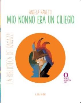 Angela Nanetti, 'Mio nonno era un ciliegio', edizioni Il Sole 24Ore