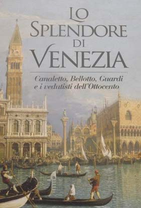 Canaletto: “Il molo, Palazzo Ducale e il Campanile di San Marco”, olio su tela, 51 x 83 cm. Firenze, Galleria degli Uffizi 