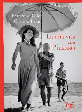 Francois gilot carlton lake-la mia vita con picasso