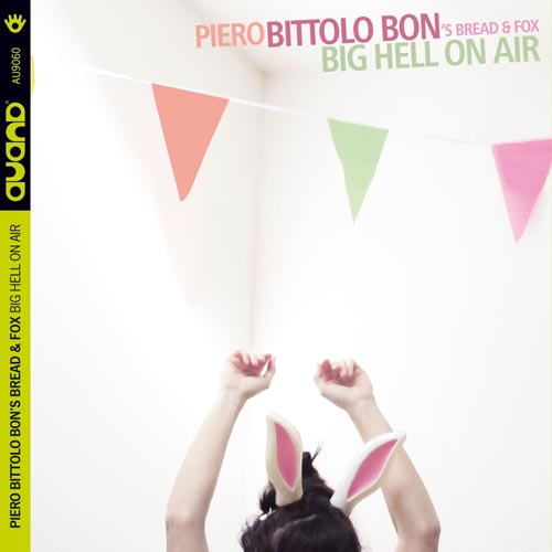 Piero Bittolo Bon, Big Hell on Air, copertina del disco