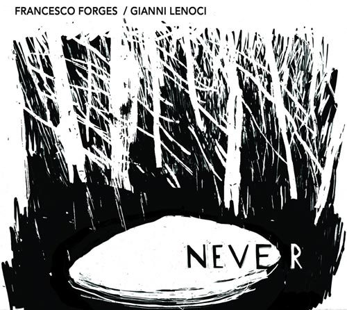 Never francesco forges gianni lenoci copertina