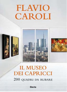Il-museo-dei-capricci.-200-quadri-da-rubare-flavio-caroli articleimage