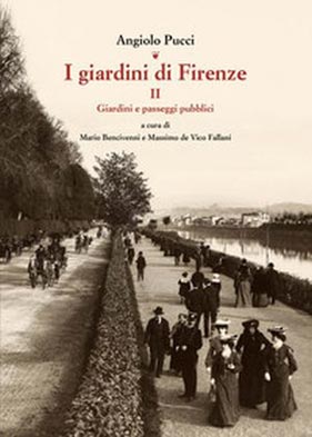 Angiolo Pucci I giardini di Firenze. Copertina dee Volume II Giardini e passeggi pubblici